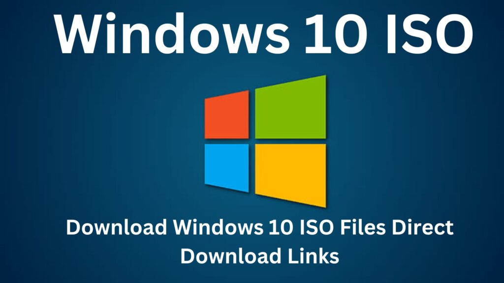 Download Windows 10 ISO Files Direct Download Links