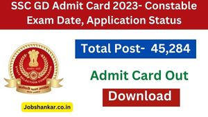 SSC GD Admit Card 2023- Constable Exam Date, Application Status